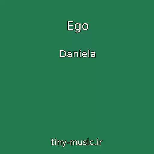 کاور آهنگ Ego از Daniela