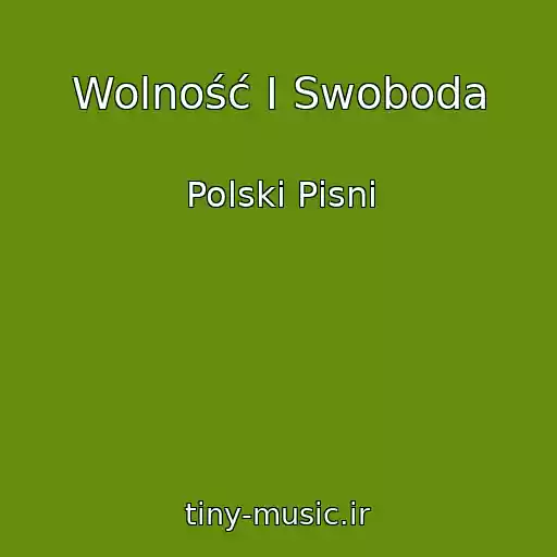 کاور آهنگ Wolność I Swoboda از Polskі Pіsnі