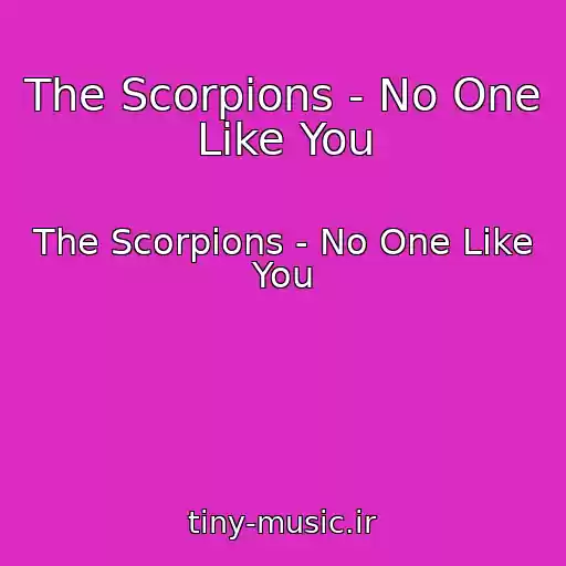 کاور آهنگ The Scorpions - No One Like You از The Scorpions - No One Like You