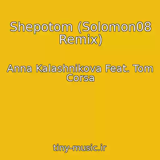 کاور آهنگ Shepotom (Solomon08 Remix) از Anna Kalashnikova Feat. Tom Corsa