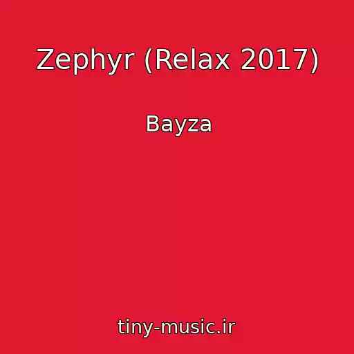 کاور آهنگ Zephyr (Relax 2017) از Bayza