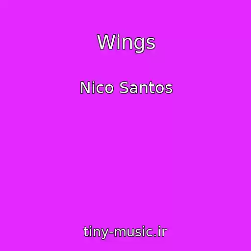 کاور آهنگ Wings از Nico Santos