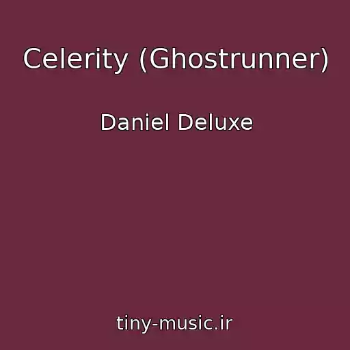 کاور آهنگ Celerity (Ghostrunner) از Daniel Deluxe
