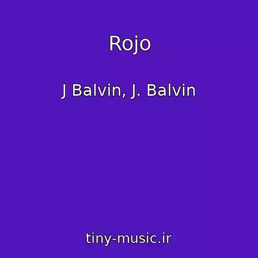 کاور آهنگ Rojo از J Balvin, J. Balvin