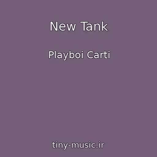 کاور آهنگ New Tank از Playboi Carti