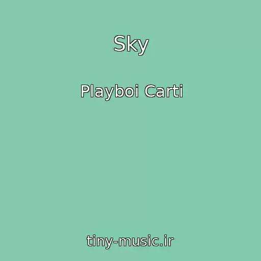 کاور آهنگ Sky از Playboi Carti