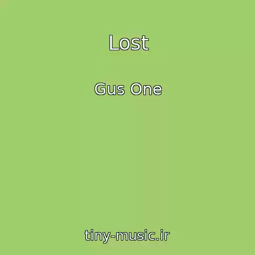 کاور آهنگ Lost از Gus One