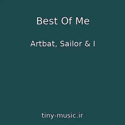کاور آهنگ Best Of Me از Artbat, Sailor & I