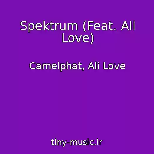 کاور آهنگ Spektrum (Feat. Ali Love) از Camelphat, Ali Love