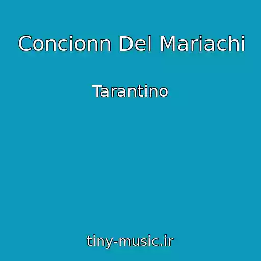 کاور آهنگ Concionn Del Mariachi از Tarantino