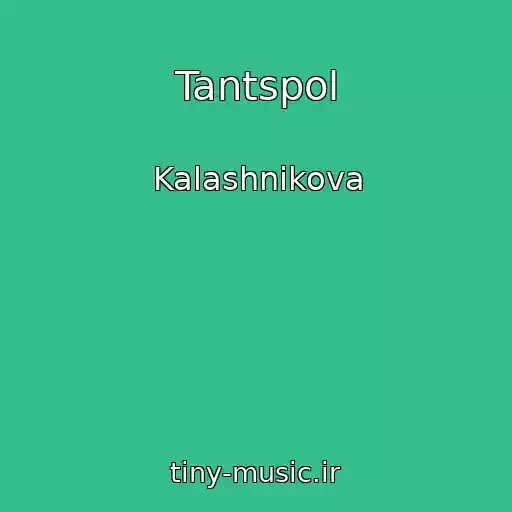 کاور آهنگ Tantspol از Kalashnikova