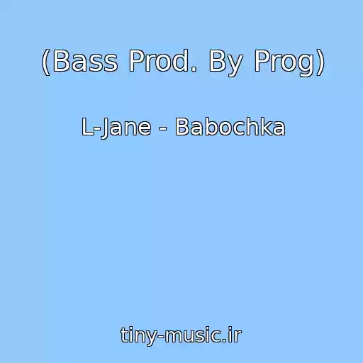 کاور آهنگ (Bass Prod. By Prog) از L-Jane - Babochka