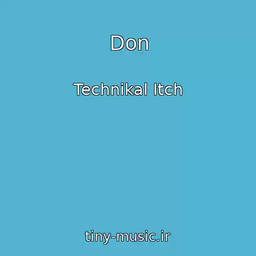 کاور آهنگ Don از Technikal Itch