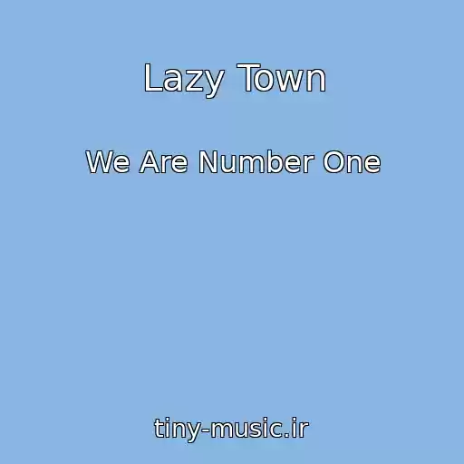 کاور آهنگ Lazy Town از We Are Number One