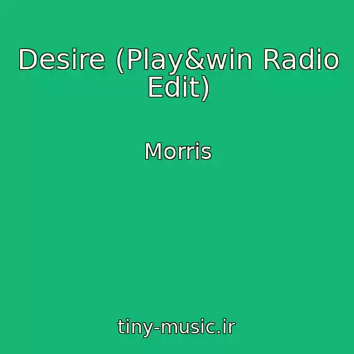 کاور آهنگ Desire (Play&win Radio Edit) از Morris