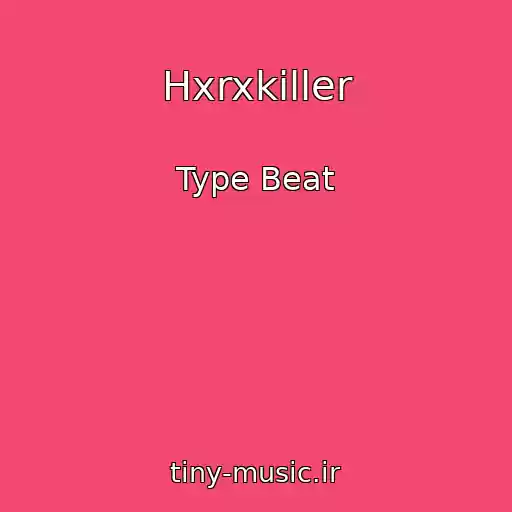 کاور آهنگ Hxrxkiller از Type Beat