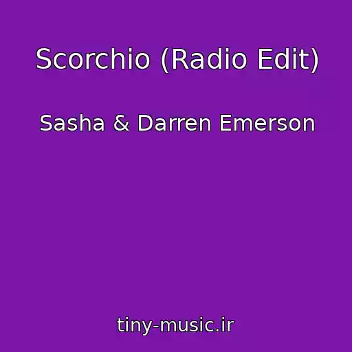 کاور آهنگ Scorchio (Radio Edit) از Sasha & Darren Emerson