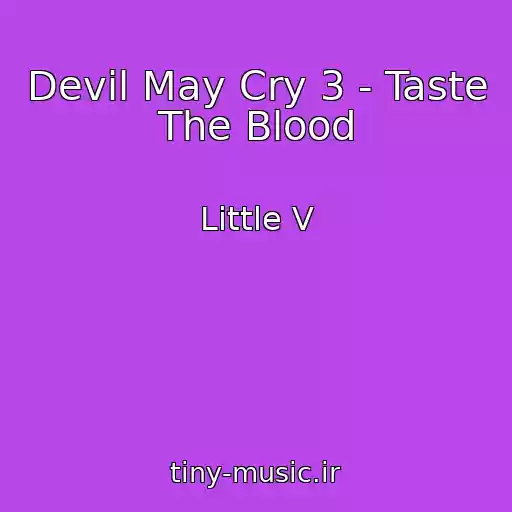 کاور آهنگ Devil May Cry 3 - Taste The Blood از Little V