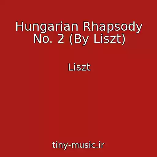 کاور آهنگ Hungarian Rhapsody No. 2 (By Liszt) از Liszt