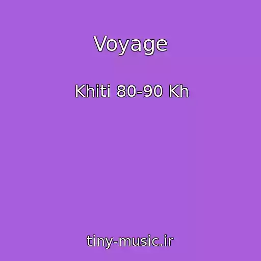 کاور آهنگ Voyage از Khіti 80-90 Kh