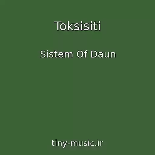 کاور آهنگ Toksisiti از Sistem Of Daun