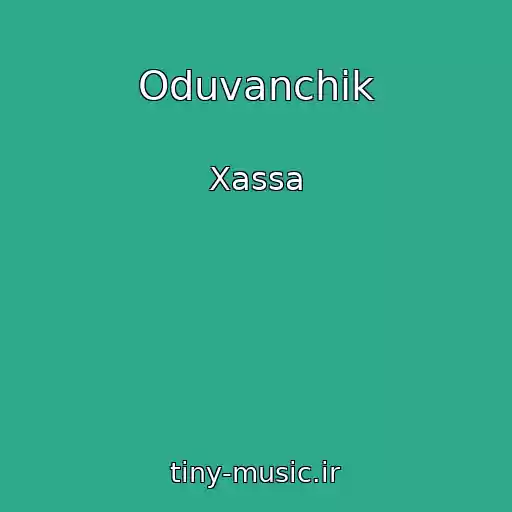 کاور آهنگ Oduvanchik از Xassa