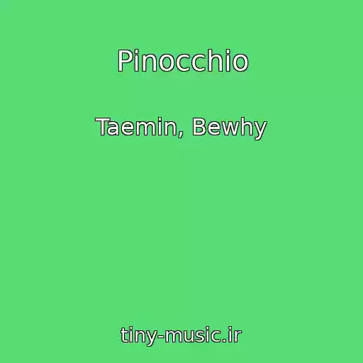 کاور آهنگ Pinocchio از Taemin, Bewhy
