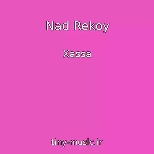 کاور آهنگ Nad Rekoy از Xassa