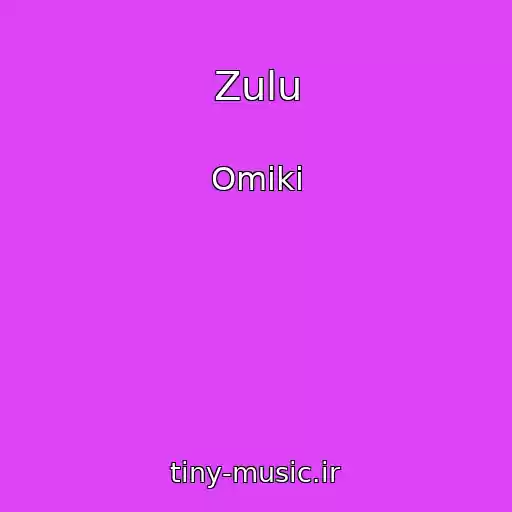 کاور آهنگ Zulu از Omiki