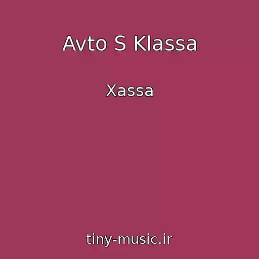 کاور آهنگ Avto S Klassa از Xassa