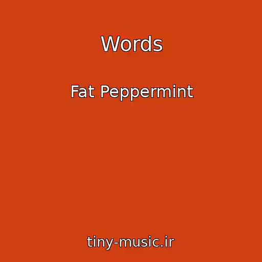 کاور آهنگ Words از Fat Peppermint