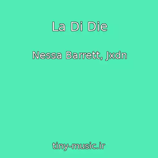 کاور آهنگ La Di Die از Nessa Barrett, Jxdn