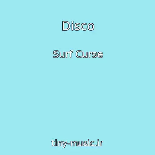 کاور آهنگ Disco از Surf Curse