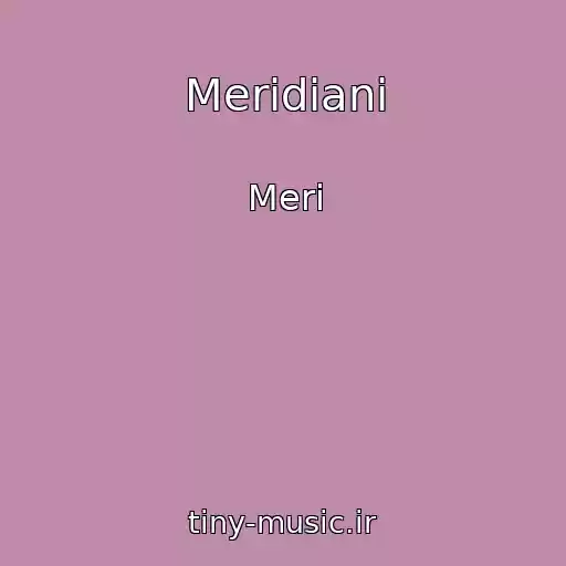 کاور آهنگ Meridіani از Merі