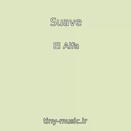 کاور آهنگ Suave از El Alfa
