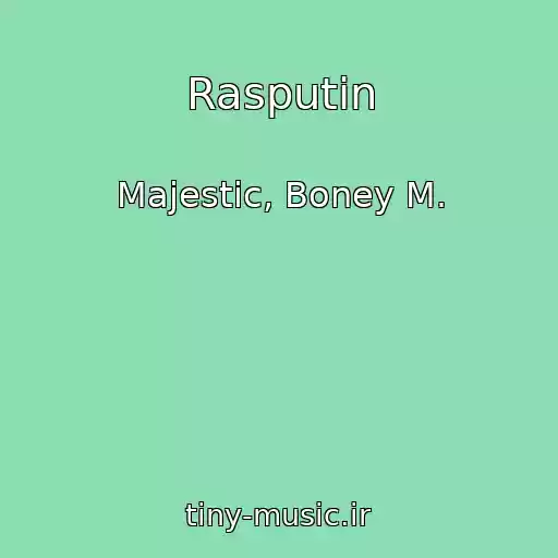 کاور آهنگ Rasputin از Majestic, Boney M.