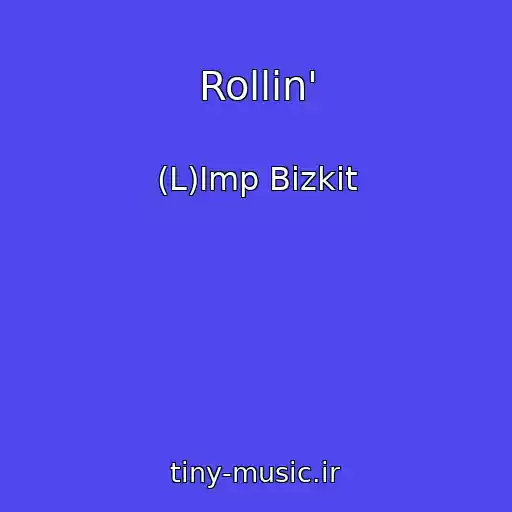 کاور آهنگ Rollin' از (L)Imp Bizkit
