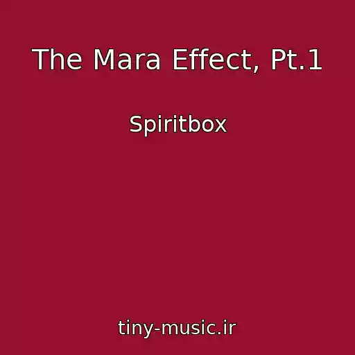 کاور آهنگ The Mara Effect, Pt.1 از Spiritbox