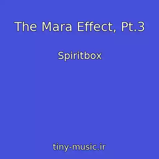 کاور آهنگ The Mara Effect, Pt.3 از Spiritbox