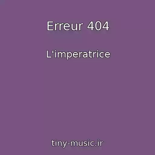 کاور آهنگ Erreur 404 از L'imperatrice