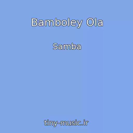 کاور آهنگ Bamboley Ola از Samba