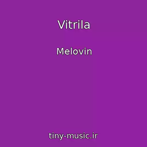 کاور آهنگ Vitrila از Melovin
