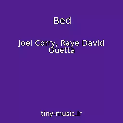 کاور آهنگ Bed از Joel Corry, Raye David Guetta
