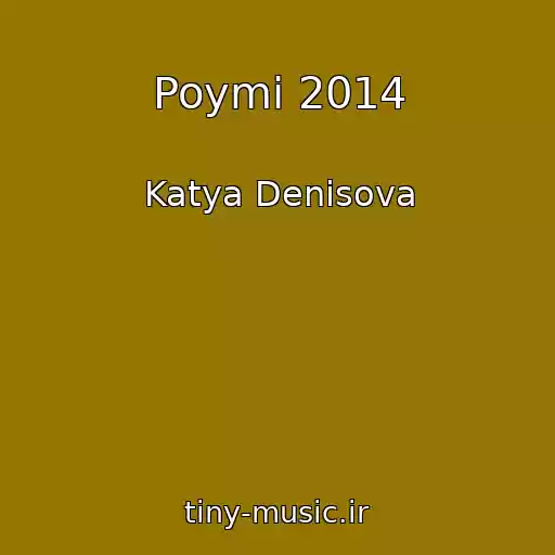 کاور آهنگ Poymi 2014 از Katya Denisova