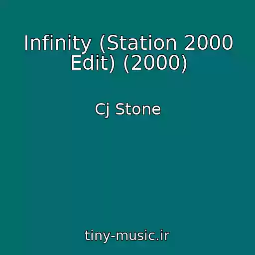 کاور آهنگ Infinity (Station 2000 Edit) (2000) از Cj Stone