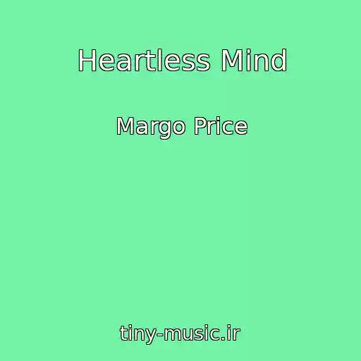 کاور آهنگ Heartless Mind از Margo Price