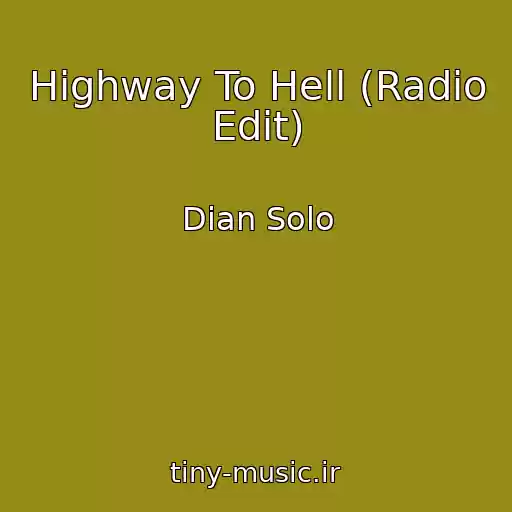 کاور آهنگ Highway To Hell (Radio Edit) از Dian Solo