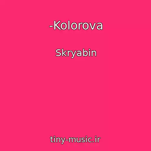 کاور آهنگ -Kolorova از Skryabіn