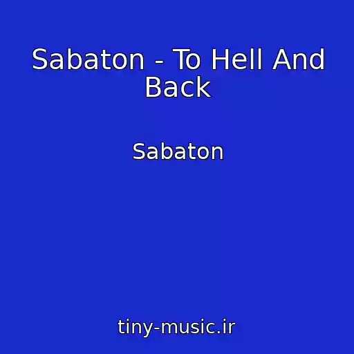 کاور آهنگ Sabaton - To Hell And Back از Sabaton