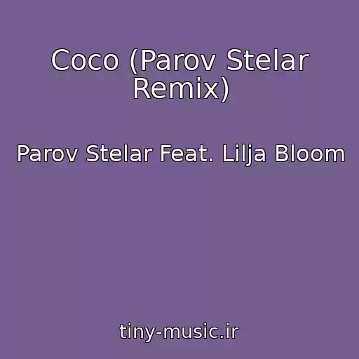 کاور آهنگ Coco (Parov Stelar Remix) از Parov Stelar Feat. Lilja Bloom